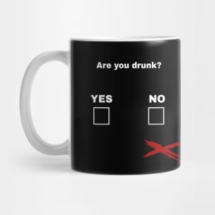 Are you drunk? Mug